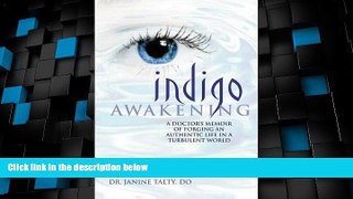 Deals in Books  Indigo Awakening: A Doctor s Memoir of Forging an Authentic Life in a Turbulent