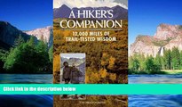 Ebook Best Deals  A Hiker s Companion: 12,000 Miles of Trail-Tested Wisdom  Buy Now