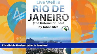 READ  Live Well in Rio de Janeiro: The Untourist Guide FULL ONLINE