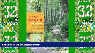 Deals in Books  Take a Walk, 3rd Edition: 110 Walks Within 30 Minutes of Seattle and the Greater