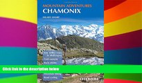 Ebook Best Deals  Chamonix Mountain Adventures (Cicerone Mountain Guide)  Most Wanted