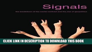 [FREE] EBOOK Signals: The Breakdown of the Social Contract and the Rise of Geopolitics ONLINE