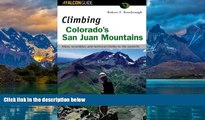 Best Buy Deals  Climbing Colorado s San Juan Mountains (Regional Rock Climbing Series)  Best
