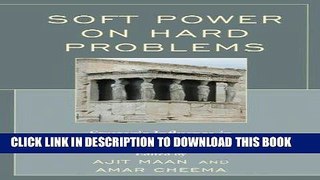 Read Now Soft Power on Hard Problems: Strategic Influence in Irregular Warfare PDF Book