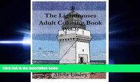 EBOOK ONLINE  The Lighthouses : Adult Coloring Book Vol.3: Lighthouse Sketches for Coloring