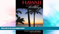 Must Have  Hawaii The Big Island Trailblazer: Where to hike, snorkel, surf, bike, drive  Most Wanted