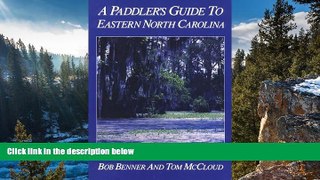 Best Deals Ebook  A Paddler s Guide to Eastern North Carolina  Most Wanted