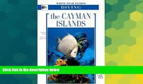 Must Have  The Cayman Islands: White Star Guides Diving  Full Ebook