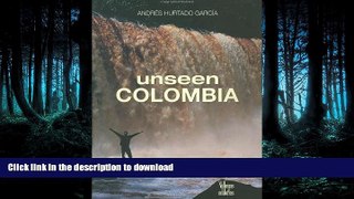 READ  unseen Colombia FULL ONLINE
