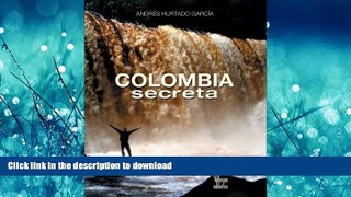 FAVORITE BOOK  Colombia secreta (Spanish Edition)  PDF ONLINE