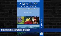 READ  Amazon Highlights: Peru Â· Ecuador Â· Colombia Â· Brazil (Bradt Highlights Amazon)  BOOK