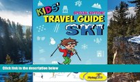 Big Deals  Kids  Travel Guide - Ski: Everything kids need to know before and during their ski trip