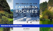 Big Deals  Ski Trails in the Canadian Rockies  Most Wanted