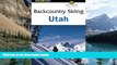 Best Buy Deals  Backcountry Skiing Utah, 2nd (Backcountry Skiing Series)  Full Ebooks Most Wanted