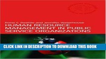 Read Now Human Resource Management in Public Service Organizations (Routledge Masters in Public