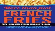 [PDF] More Than Just French Fries: 15 Business Thought Leaders Share Insights on Franchising