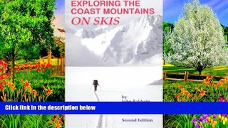 Big Deals  Exploring the Coast Mountains on Skis  Best Buy Ever
