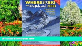 Best Deals Ebook  Where to Ski and Snowboard 2008  Best Buy Ever