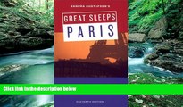 Best Buy Deals  Sandra Gustafson s Great Sleeps Paris: Eleventh Edition (Cheap Eats and Sleeps)