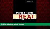 liberty books  Making Rights Real: Activists, Bureaucrats, and the Creation of the Legalistic
