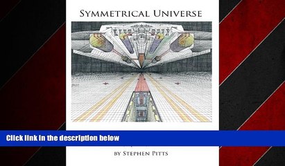 READ book  Symmetrical Universe Adult Coloring Book #2: Science Fiction and Steampunk Inspired