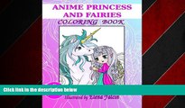 Free [PDF] Downlaod  ANIME Princess and Fairies: Adult and Children Coloring Book READ ONLINE