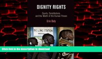 Read books  Dignity Rights: Courts, Constitutions, and the Worth of the Human Person (Democracy,