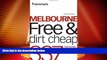 Deals in Books  Frommer s Melbourne Free and Dirt Cheap: 320 Free Events, Attractions and More