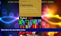 Buy NOW  Fodor s Germany 2002: The Guide for All Budgets, Updated Every Year, with a Pullout Map