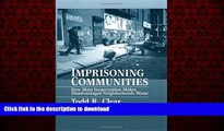 Best books  Imprisoning Communities: How Mass Incarceration Makes Disadvantaged Neighborhoods