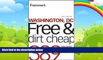 Best Buy Deals  Frommer s Washington, DC Free and Dirt Cheap (Frommer s Free   Dirt Cheap)  Best
