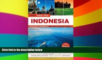 Must Have  Indonesia Tuttle Travel Pack: Your Guide to Indonesia s Best Sights for Every Budget