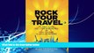 Best Buy Deals  Rock Your Travel: Fly First Class, Stay in Five-Star Hotels and Travel in Luxury