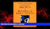 Read books  The Unfinished Agenda of Brown v. Board of Education (Landmarks in Civil Rights