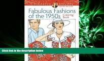 READ book  Creative Haven Fabulous Fashions of the 1950s Coloring Book (Adult Coloring)  FREE