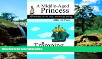 Ebook Best Deals  A Middle-Aged Princess in Tramping Boots: Adventures in Life, Love, and House