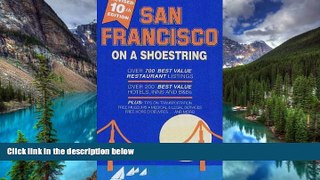 Must Have  San Francisco on a Shoestring: The Intelligent Traveler s and Native s Guide to Budget