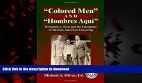 liberty book  Colored Men And Hombres AquÃ­: Hernandez V. Texas and the Emergence of Mexican