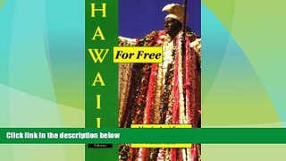Big Sales  Hawaii for Free, 4th Revised (For Free Series)  Premium Ebooks Online Ebooks