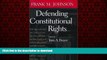liberty books  Defending Constitutional Rights (Studies in the Legal History of the South Ser.)