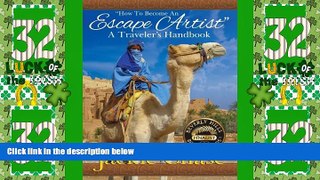 Buy NOW  How to Become an Escape Artist: A Traveler s Handbook  Premium Ebooks Best Seller in USA