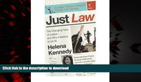 Read book  Just Law: the Changing Face of Justice - and Why it Matters to Us All (Paperback) -