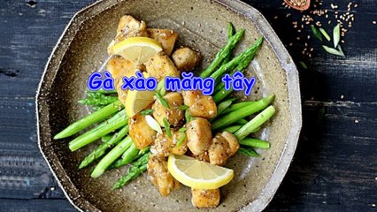 Bí quyết làm món thịt gà xào măng tây giàu dinh dưỡng