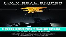 [EBOOK] DOWNLOAD Navy SEAL Sniper: An Intimate Look at the Sniper of the 21st Century PDF