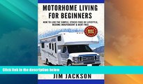 Deals in Books  Motorhome: Living For Beginners: How To Live The Simple, Stress Free, RV