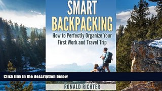 Best Deals Ebook  Smart Backpacking (English Edition): How to Perfectly Organize Your First Work