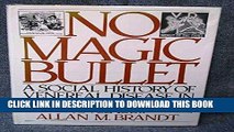 [PDF] No Magic Bullet: A Social History of Venereal Disease in the United States Since 1880 Full