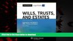 liberty books  Casenote Legal Briefs: Wills Trusts   Estates, Keyed to Dukeminier   Sitkoff, Ninth