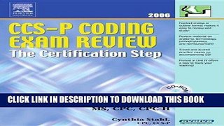 [PDF] CCS-P Coding Exam Review 2006: The Certification Step, 1e (CCS-P Coding Exam Review: The