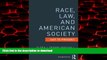 liberty books  Race, Law, and American Society: 1607-Present (Criminology and Justice Studies)